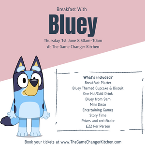 Breakfast with Bluey Thursday 1st June